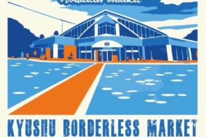 『KYUSHU BORDERLESS MARKET』たくさんのお店が出店！子供から大人まで楽しめるマーケット